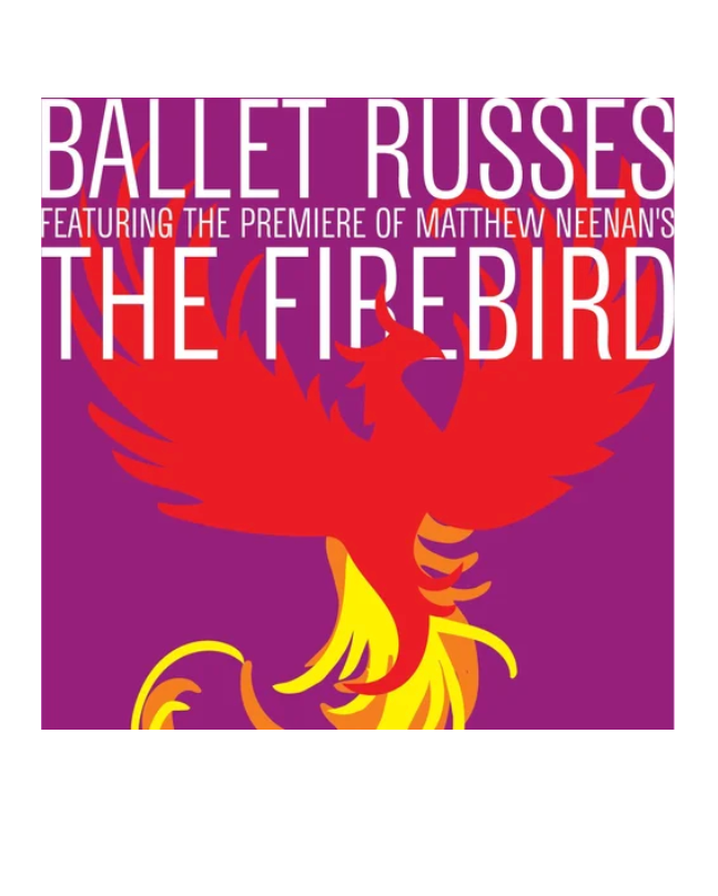 Indianapolis Ballet Ballet Russes, ft. Matthew Neenan’s The Firebird